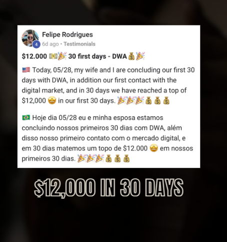 Felipe Rodrigues testimonial — $12,000 in first 30 days with DWA